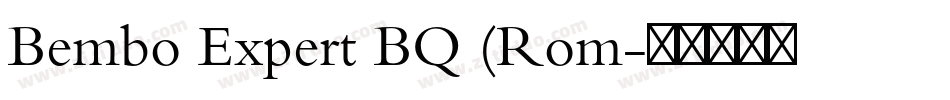 Bembo Expert BQ (Rom字体转换